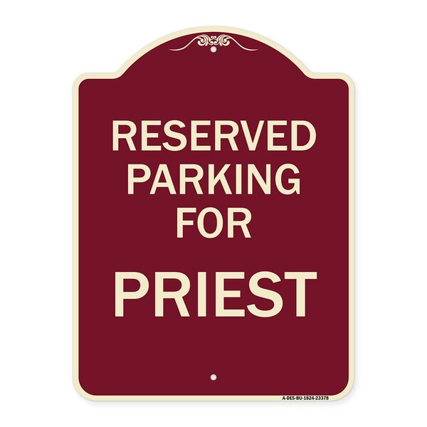 Parking Reserved for Priest Heavy-Gauge Aluminum Architectural Sign, 24" x 18", BU-1824-23378